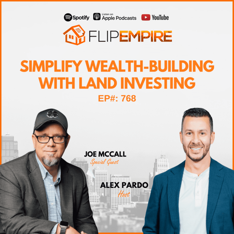 EP768: Simplify Wealth-Building with Land Investing