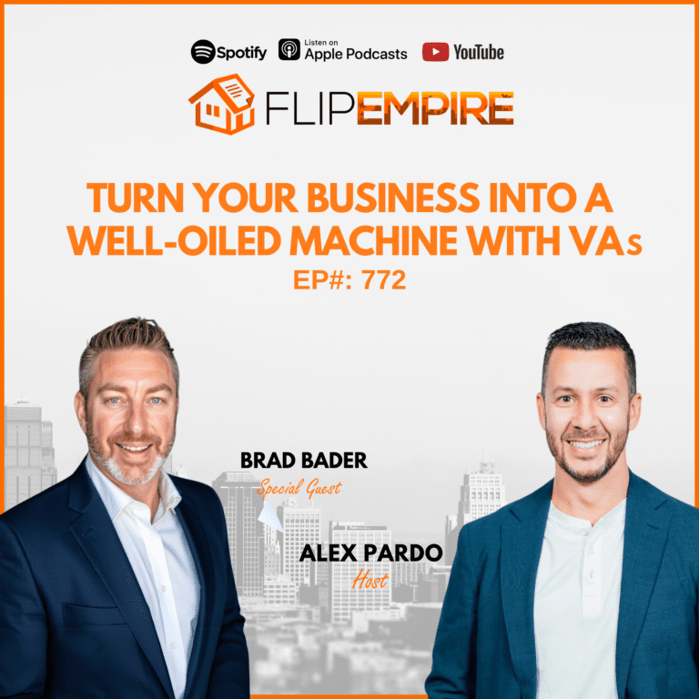 EP772: Turn Your Business Into a Well-Oiled Machine with VAs – Brad Bader